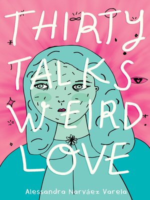 cover image of Thirty Talks Weird Love